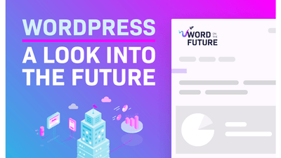 Word on the Future - Enterprise WordPress Newsletter