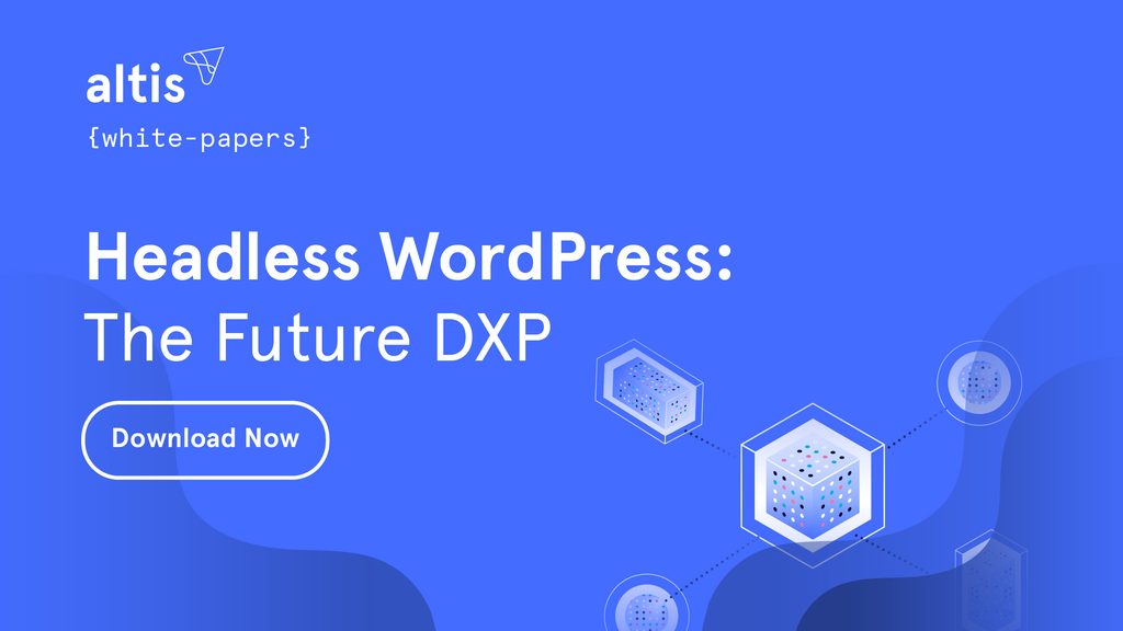 Download Headless WordPress. The Future DXP
